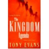 The Kingdom Agenda: What a Way to Live! by Tony Evans 